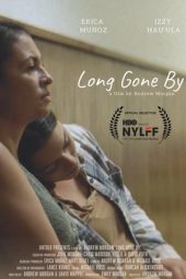 Download & Nonton Film Long Gone By (2019) Watch Streaming Online