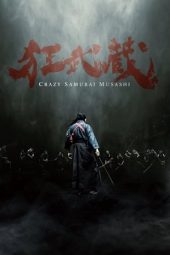 Nonton & Download Film Crazy Samurai Musashi (2020) Full Movie Streaming