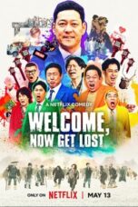Welcome, Now Get Lost (2025)