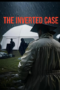 The Inverted Case (2025)