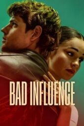 Bad Influence (2025)